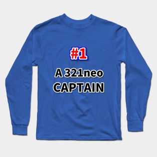 Number one A321 neo captain Long Sleeve T-Shirt